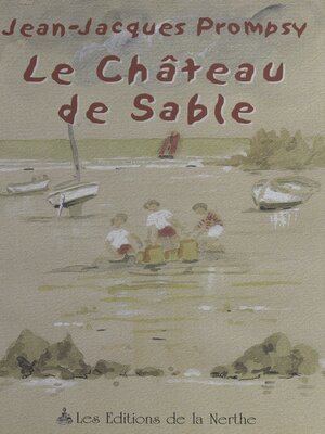 cover image of Le Château de sable